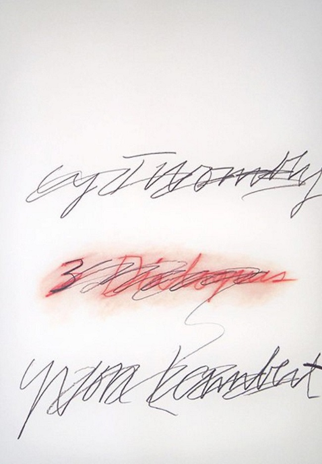 Cy Twombly, Three Dialogues, 1977 Offset lithograph 29 1/2 × 21 1/10 in 75 × 53.5 cm, Original print designed by Cy Twombly for his exhibition held at Yvon Lambert gallery in 1977