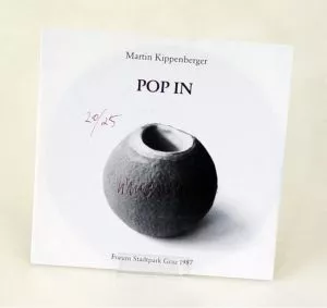 MARTIN KIPPENBERGER: “Pop In, 1984, vinyl 7”, sleeve, edition of 25, signed, numbered, dated in print, regular edition 500 non-signed published by Forum Stadtpark, Graz, Austria, never played, pristine