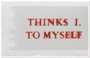 Ed Ruscha: 'Thinks I, To Myself', 2017, 3 color lithograph, signed, dated, and numbered in pencil, lower margin, edition of 80, plus proofs, sheet size: 32.5 x 53.5 cm / 12.75 X 21, Co-published with Royal Academy of Art
